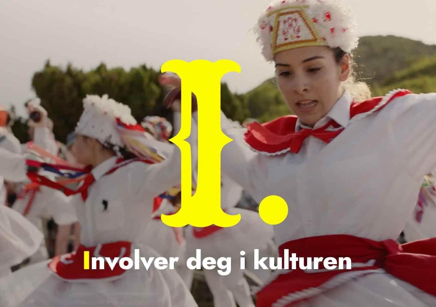 Involver deg i kulturen