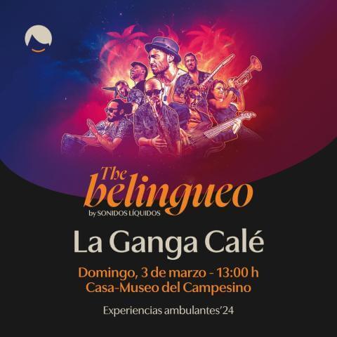 LA GANGA CALÉ